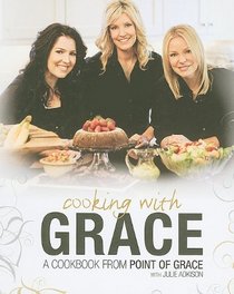 Cooking With Grace: A Cookbook from Point of Grace