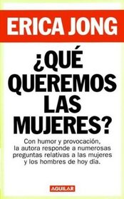 Que Queremos Las Mujeres? - 2: Edicion (Spanish Edition)