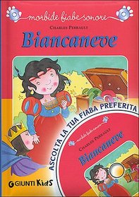 Biancaneve. Con CD Audio