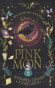 Pink Moon (Hex Support, Bk 1)