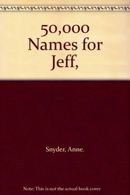 50,000 Names for Jeff