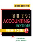 Building Accounting Systems Using Access 97, Brief Edition