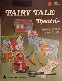 Fairy tale theatre: Easy-to-make, reproducible stand-up activities