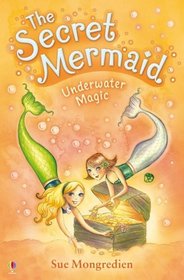 UNDERWATER MAGIC (SECRET MERMAID BOOK 3)