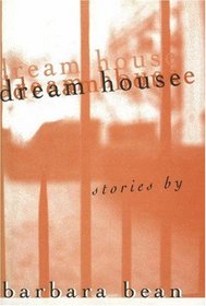Dream House: Stories (Series in Contemporary Fiction)