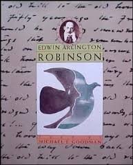 Edwin Arlington Robinson: Voices in Poetry