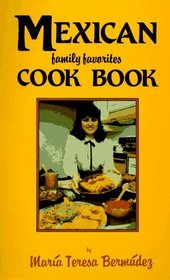 Mexican Family Favorites Cook Book (Cookbooks and Restaurant Guides)