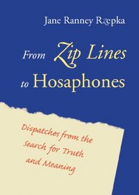 From Zip Lines to Hosaphones