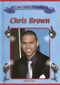 Chris Brown (Blue Banner Biographies) (Blue Banner Biographies)