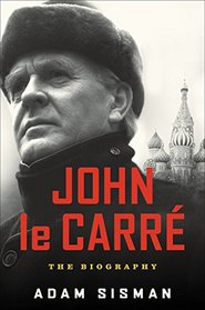 John le Carre: The Biography