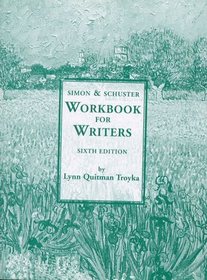 Workbook for Writers  Simon & Schuster  6th Edition