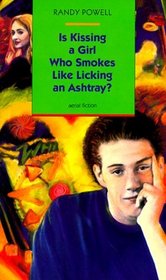 Is Kissing a Girl Who Smokes Like Licking an Ashtray (Aerial Fiction)