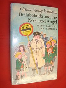 Bellabelinda and the No-good Angel