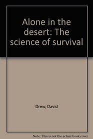 Alone in the desert: The science of survival