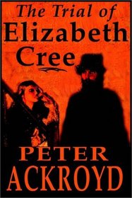 The Trial Of Elizabeth Cree