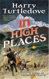 In High Places (Crosstime Traffic, Bk 3)
