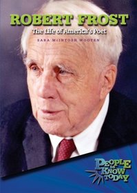 Robert Frost: The Life of America's Poet (People to Know Today)