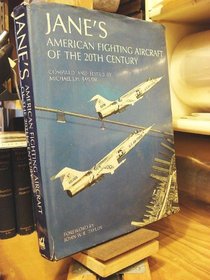Jane's American Fighting Aircraft of the 20th Century