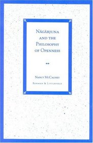 Nagarjuna and the Philosophy of Openness