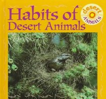 Habits of Desert Animals (Desert Animals.)