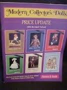 Modern Collector's Dolls PRICE UPDATE, 1995 Revised Values. This book reports the current values in all six volumes of the Modern Collector's Dolls series.
