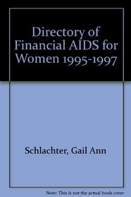 Directory of Financial Aids for Women 1995-1997