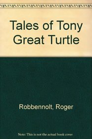 Tales of Tony Great Turtle