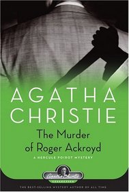 The Murder of Roger Ackroyd (Hercule Poirot, Bk 4)