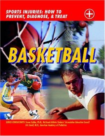 Basketball (Sports Injuries: How to Prevent, Diagnose & Treat)