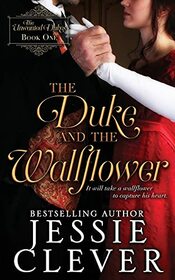 The Duke and the Wallflower (The Unwanted Dukes)