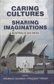 Caring Cultures: Sharing Imagination (Australia and India)