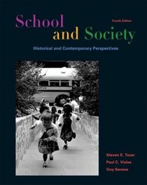School and Society: Historical and Contemporary Perspectives, Fourth Edition