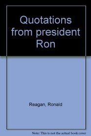 Quotations from president Ron
