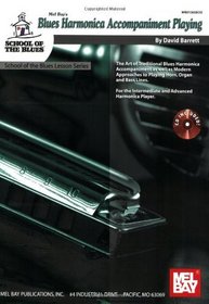 Mel Bay presents Blues Harmonica Accompaniment Playing (School of Blues)