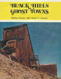 Black Hills Ghost Towns