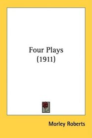 Four Plays (1911)