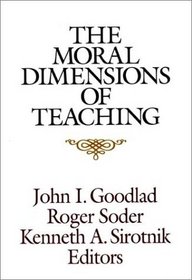 The Moral Dimensions of Teaching