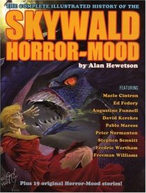 Skywald! : The Complete Illustrated History of the Horror-Mood