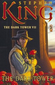 The Dark Tower: Vol. VII, The Dark Tower