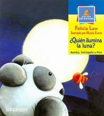 Quien Ilumina La Luna?/who Calls the Moon (Montana Encantada Level 1) (Spanish Edition)