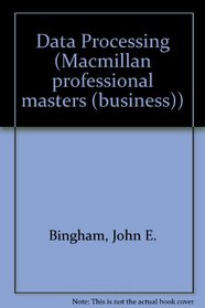 Data Processing (Macmillan professional masters (business))