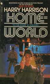 Homeworld (To the Stars, Bk 1)