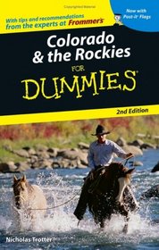 Colorado & the Rockies For Dummies (Dummies Travel)