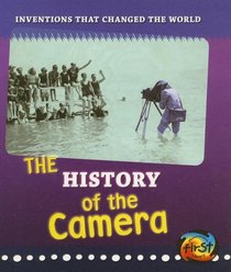 The History of the Camera (Heinemann First Library)