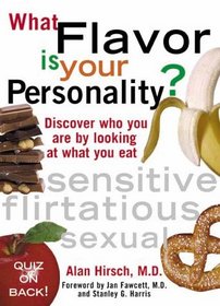 What Flavor is Your Personality?  Discover Who You Are by Looking at What You Eat