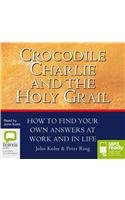 Crocodile Charlie & the Holy Grail