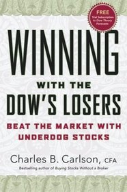 Winning with the Dow's Losers : Beat the Market with Underdog Stocks