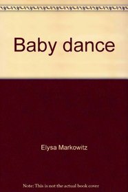 Baby dance: A comprehensive guide to prenatal and postpartum exercise