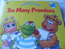 Muppet Kids in Too Many Promises (Golden Look-Look Book)