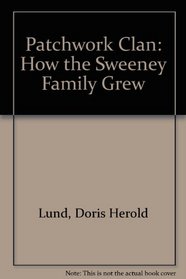 Patchwork Clan: How the Sweeney Family Grew